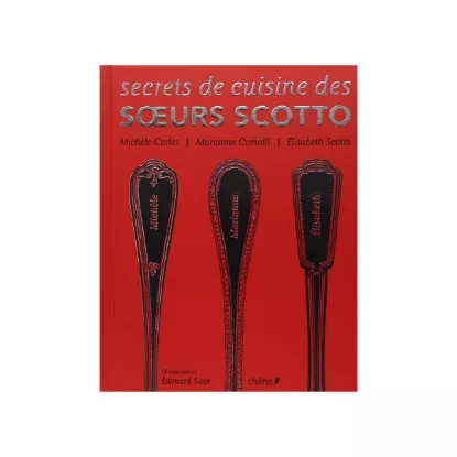 Livre Secrets de cuisine des soeurs Scotto