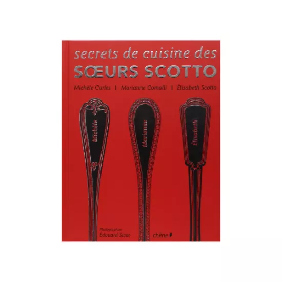 Livre Secrets de cuisine des soeurs Scotto