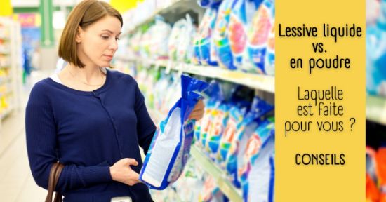 Lessive liquide vs. lessive en poudre : Laquelle est faite pour vous ?