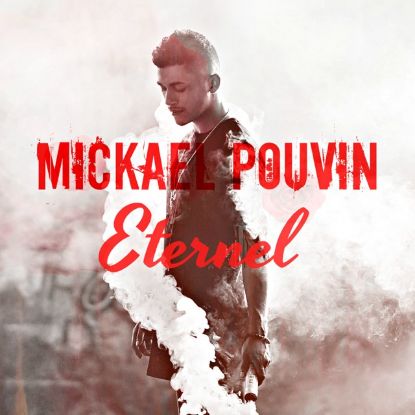 CD Mickaël Pouvin - Éternel | Album 10 Titres - Variété / Pop - La Réunion