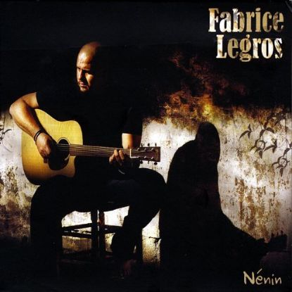 CD Fabrice Legros - Nénin | Album 14 Titres - Maloya Acoustique