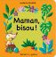 Maman, bisou ! | Album jeunesse