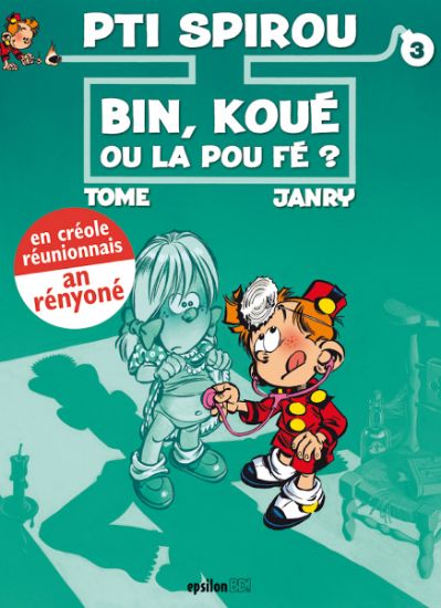 Pti Spirou 3 : Bin, koué ou la pou fé | BD en créole réunionnais - Epsilon Éditions