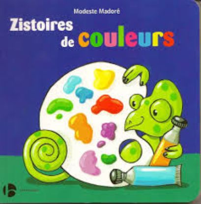 Zistoires de Couleurs - Modeste Madoré | Album jeunesse péi - Océan Éditions