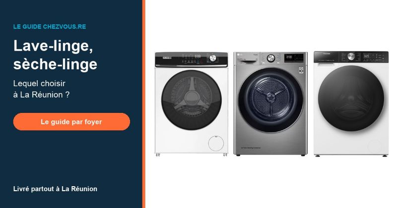 Image pour blog post Lave-linge, lavant-séchant ou sèche-linge : lequel choisir à La Réunion ?