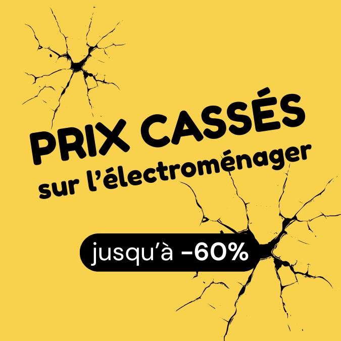 Prix cassés sur tout l'électroménager